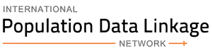 International Population Data Linkage Network (IPDLN)